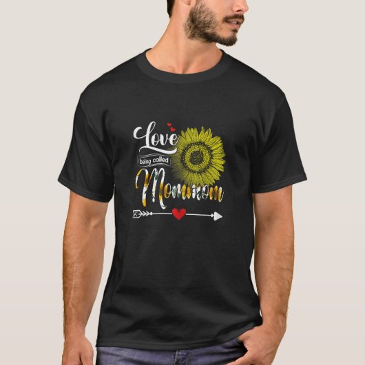 T-shirt Mothers Day I Love Being Called Mommom Sunflower M (Devant)