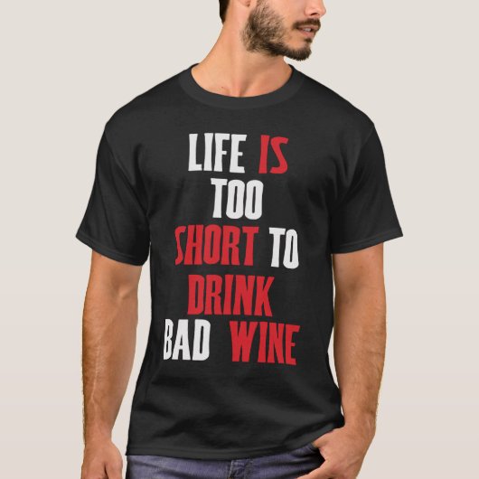 T-shirt Motif de dire Wein Das Leben ist zu kurz pour bad  (Devant)