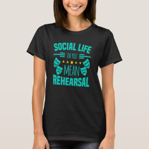 T-shirt Motif de théâtre pour acteurs de théâtre 2