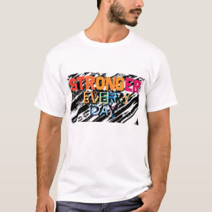 T-Shirt Motivant « Plus Fort Chaque Jour »