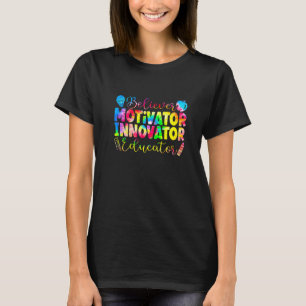 T-shirt Motivateur de croyant Innovateur Éducateur Enseign