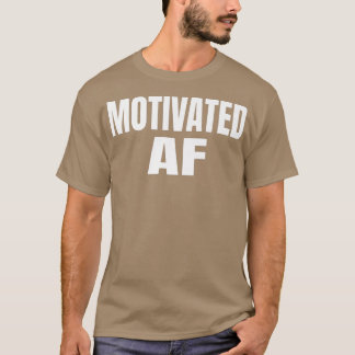 T-shirt Motivation à motiver AF
