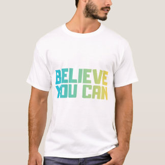T-Shirt Motivation "Croyez en Vous"