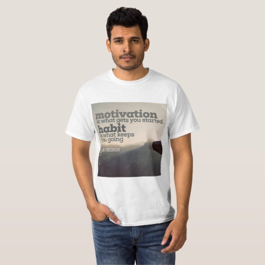 T-shirt Motivation et habitude par JIM Rohn (Devant entier)