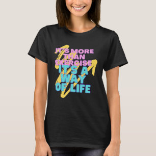 T-shirt Motivation Exercice est vie