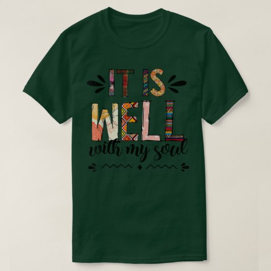 T-shirt Motivation Faith Peace Religious It is Well with M (Design devant)