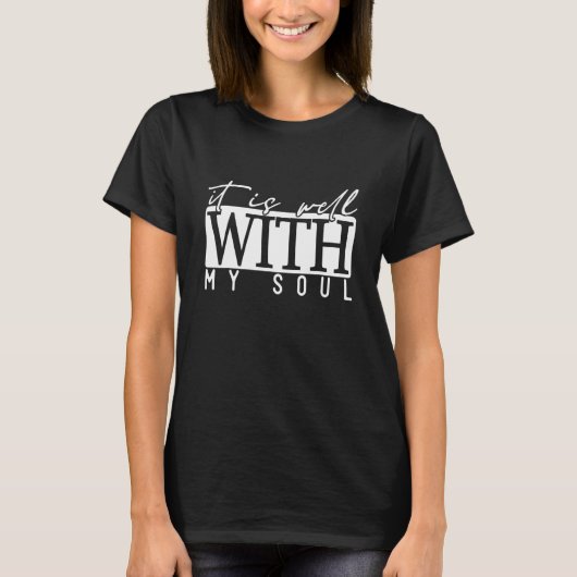 T-shirt Motivation Faith Peace Religious It is Well with M (Devant)