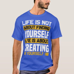 T-shirt Motivation La Vie, c'est la création