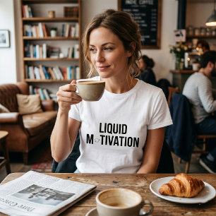 T-shirt Motivation Liquide Accro Moderne à la Caféine