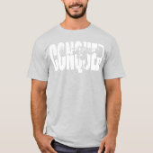 T-shirt Motivation motrice - CONQUER (Devant)