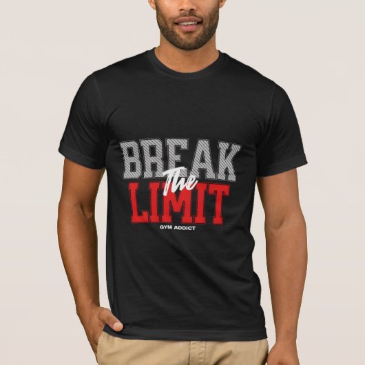 T-shirt Motivation pour briser la limite (Devant)