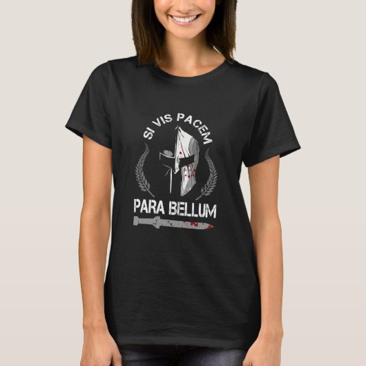 T-shirt Motivation Si Vis Pacem Para Bellum (Devant)