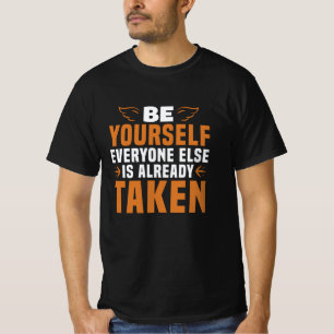 T-shirt Motivation - Soyez vous-même