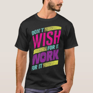 T-shirt Motivation Texte Ne Souhaitez pas qu'il fonctionne