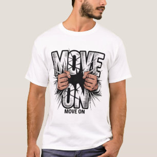 T-shirt Motivation Urbaine Passez à Autre Chose Graphisme 