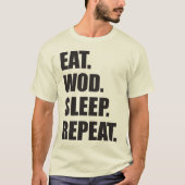 T-shirt Motivation WOD - Manger, WOD, Dormir, Répéter (Devant)