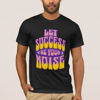T-shirt Motivational Quote Design for Positive Mindset
