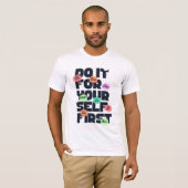 T-shirt Motivational Quote Design for Positive Mindset  (Devant entier)
