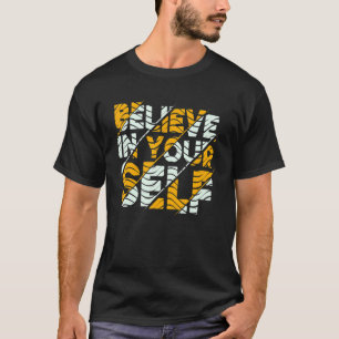 T-shirt Motivational Quote Inspiration Positive Saying Lif