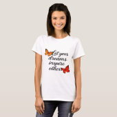 T-shirt Motivational Quote with Beautiful Butterflies  (Devant entier)
