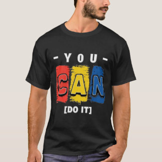 T-shirt Motivational Urban Design VOUS POUVEZ LE FAIRE T-s