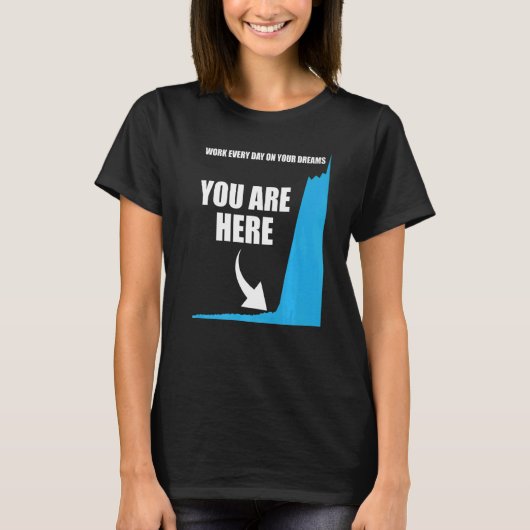 T-shirt Motivational Your are here Success Motivation (Devant)