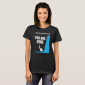 T-shirt Motivational Your are here Success Motivation (Devant entier)