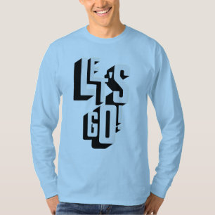 T-shirt Motivationnel audacieux "Allons-y !" T-Shir
