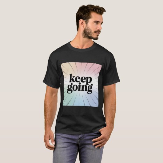 T-shirt Motivationnel "Continuez" Rainbow Burst Inspiratio (Devant entier)
