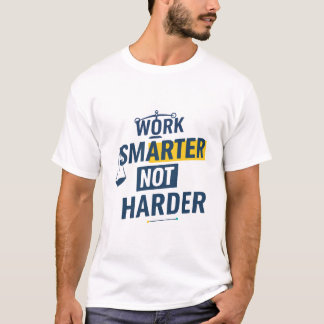 T-Shirt Motivationnel 'Travaillez Intelligemment P