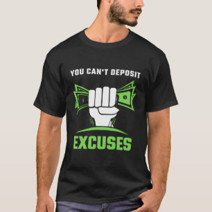 T-shirt Motivationnel Vous Ne Pouvez Pas Déposer Excuses I