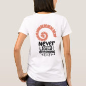 T-shirt Motivationnelle "N'arrêtez jamais de rêver" (Dos)