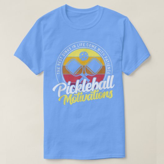 T-shirt Motivations de pickleball Les meilleurs dinks de l (Design devant)