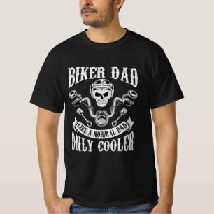 T-Shirt Moto, Biker Dad Like a Normal