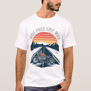 T-shirt Moto Ride Free Live Wild