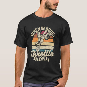 T-shirt Motocross À Vélo Dirt Quand En Doute Le Régler