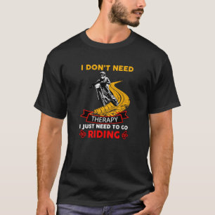 T-shirt Motocross Bike Rider n'a pas besoin de thérapie ju