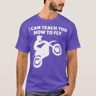 T-shirt Motocross Biker Dirt Bike Motorbike Can vous ensei