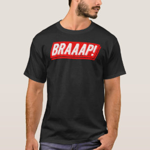 T-shirt Motocross Braap Motorcycle course de vélos