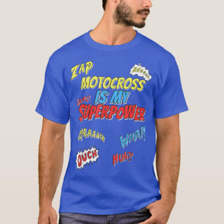 T-shirt Motocross Est Ma Superpuissance Motocross Biker 