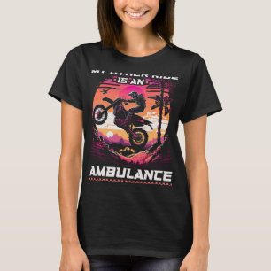 T-shirt Motocross Femmes Blessures Ambulance Citation Drôl