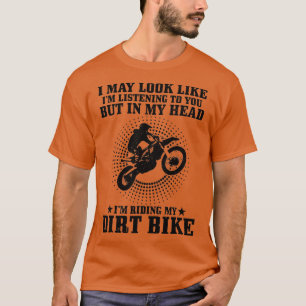 T-shirt Motocross J'Ai Peut-Être L'Air D'Écouter MX Funny 