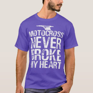 T-shirt Motocross Jamais Broché Mon Coeur Dirt Vélo Motorc