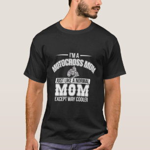 T-shirt Motocross Mom Dirt Bike Racing Braap Mama