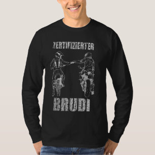 T-shirt Motorcycle Biker Brudi Bro Certifié Brudi