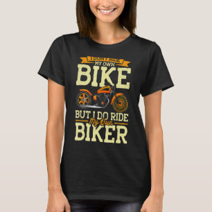 T-shirt Motorcycle Biker Je Marche Mon Propre Biker Girfri