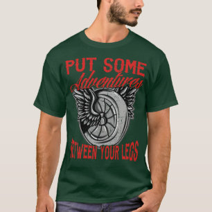 T-shirt Motorcycle Biker Mettez Quelques Aventures Entre V