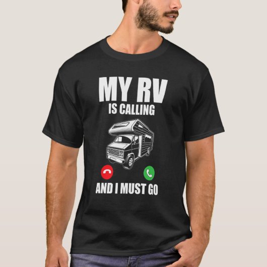 T-shirt Motorhome Camper Mon Rv Appelle Et Je Dois Aller R (Devant)