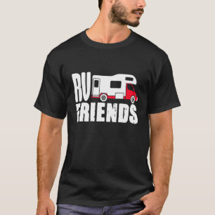 T-shirt Motorhome Rv Camper Camper Rv Friends