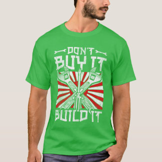 T-shirt Motorsport Caruning Dont Buy It Build It funny